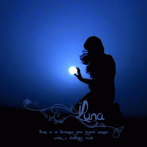 Luna (UKR) : There Is No Tomorrow Gone Beyond Sorrow Under a Sheltering Mask